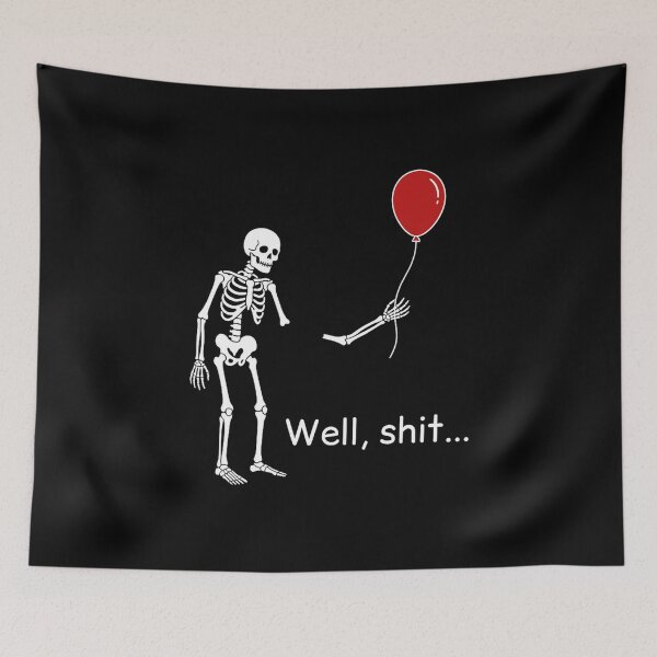 Item preview, Skeleton Halloween Well Shit, Funny Skeleton   designed and sold by MalwasBasket.