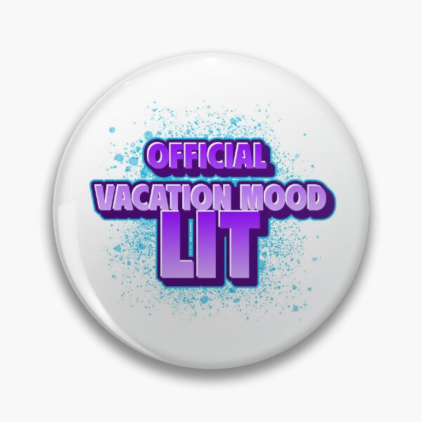 Item preview, Official Vacation Mood: LIT designed and sold by CreationsbYKz.