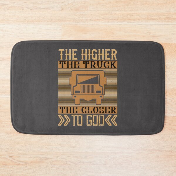 Item preview, The Higher The Truck The Closer To God Inspirational Off-Road Quote Design designed and sold by eliasmaroki.
