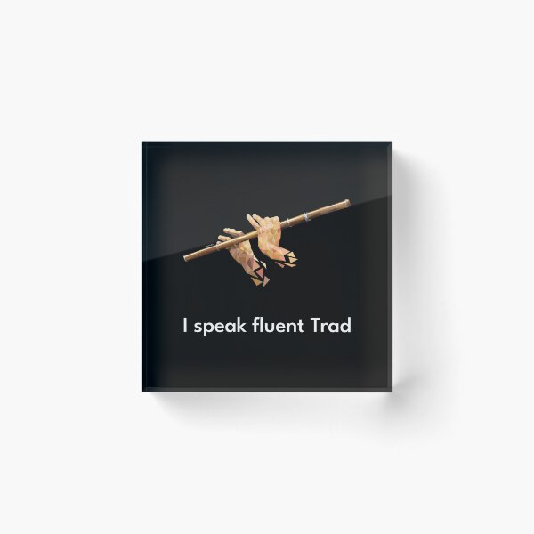 Item preview, I speak fluent Trad Flute designed and sold by TraDArt.