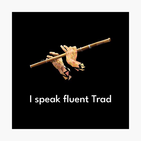 Item preview, I speak fluent Trad Flute designed and sold by TraDArt.