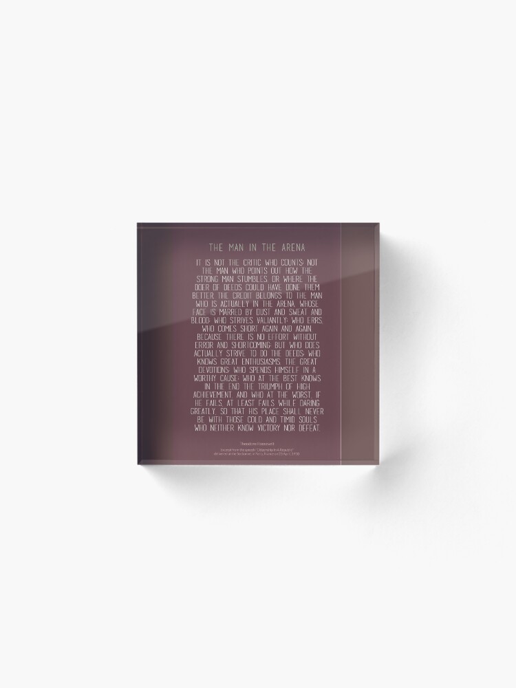 Alternate view of The Man In The Arena by Theodore Roosevelt 3 #minimalism Acrylic Block