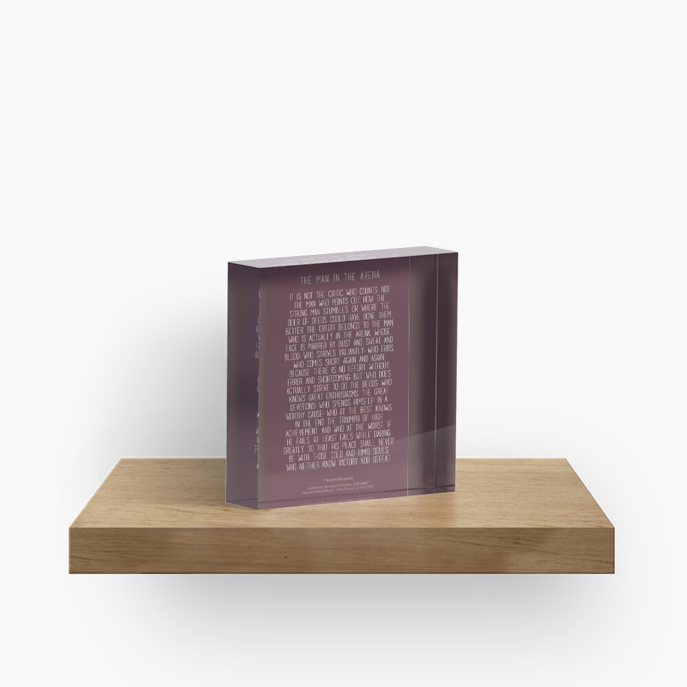 The Man In The Arena by Theodore Roosevelt 3 #minimalism Acrylic Block