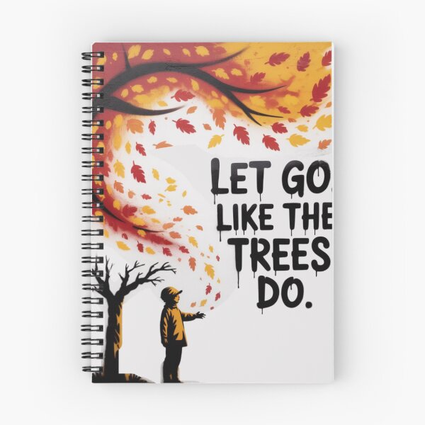 Item preview, Let go. Like the trees do designed and sold by 123ks.
