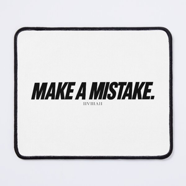 Item preview, HUMAN - MAKE A MISTAKE. designed and sold by G8SK.