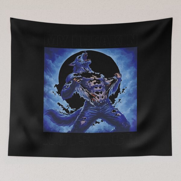Item preview, My Freakin Nuts Itch - Werewolf designed and sold by lucrfts.