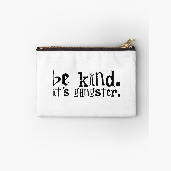 Item preview, Be kind. It's gangster. designed and sold by a peace of heaven.