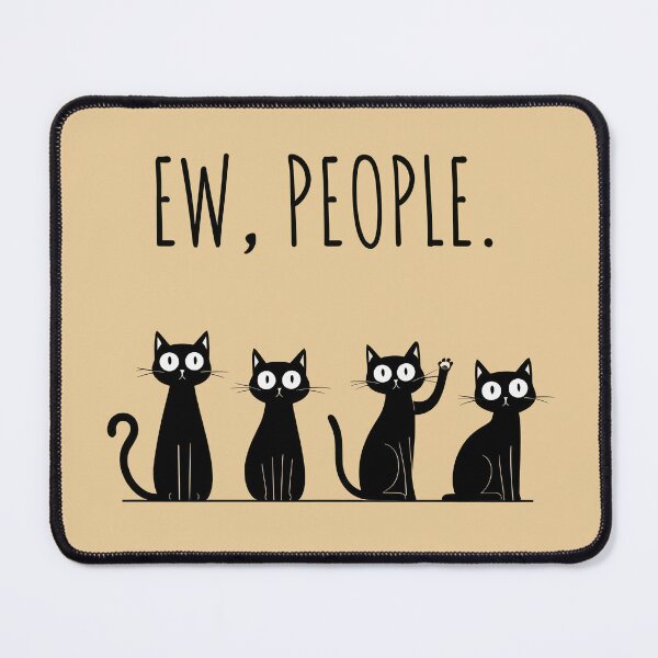 Item preview, Playful black Cats With "Ew people" text - Aesthetic Design designed and sold by Just4Sinners.