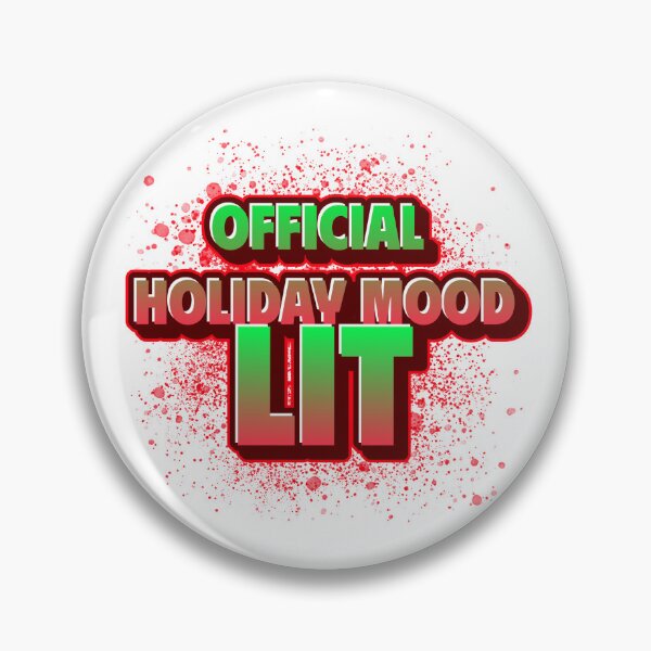 Item preview, Official Holiday Mood: LIT designed and sold by CreationsbYKz.