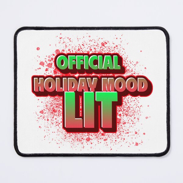 Item preview, Official Holiday Mood: LIT designed and sold by CreationsbYKz.