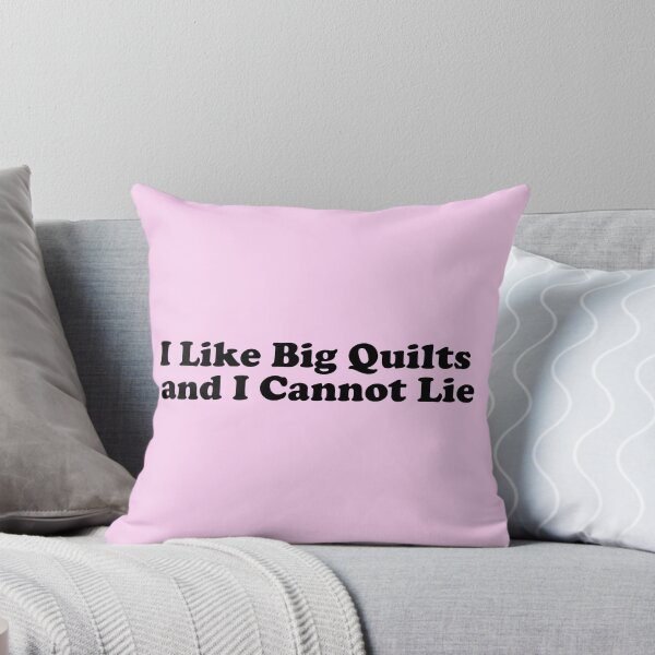 Item preview, I Like Big Quilts and I Cannot Lie Funny Quilting Design designed and sold by DT creations.