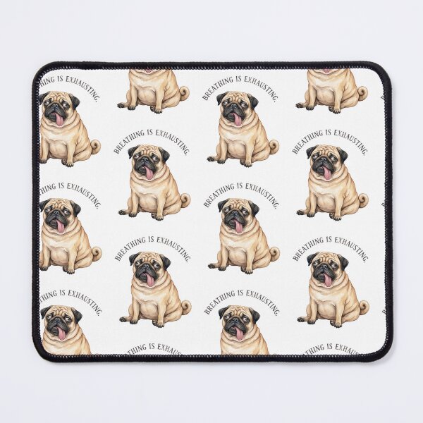Item preview, Exhausted Breathing Pug designed and sold by Tiffany Roy.