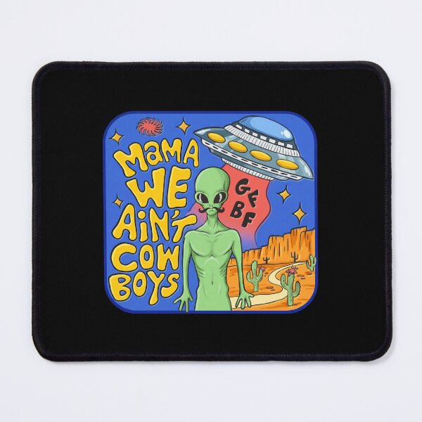 Item preview, Mama We Ain’t Cowboys - Alien - UFO - Gf - Bf designed and sold by lucrfts.