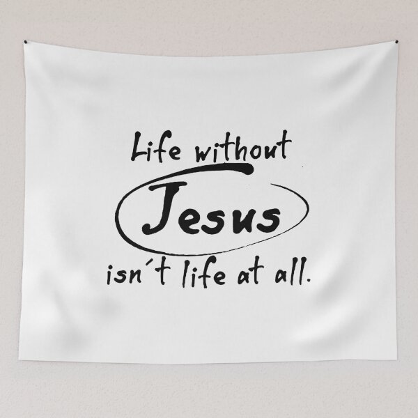 Item preview, life without Jesus isn't life at all. designed and sold by a peace of heaven.