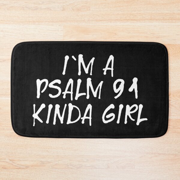 Item preview, I'm a Psalm 91 kinda girl designed and sold by a peace of heaven.