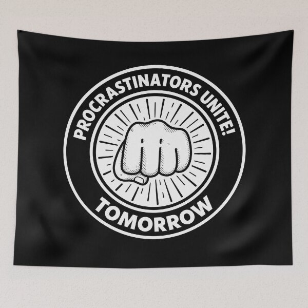 Item preview, Procrastinators  designed and sold by bernswell.