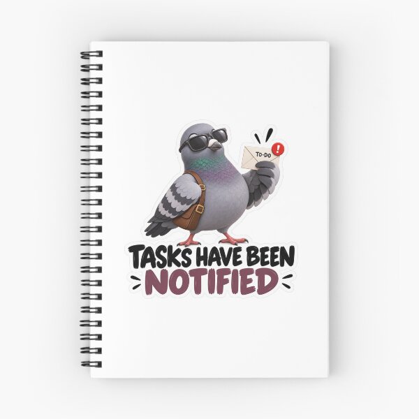 Item preview, Tasks Have Been Notified – Funny Pigeon Work Humor Sticker designed and sold by biomood.