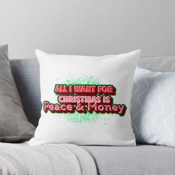 Item preview, All I want for Christmas is Peace & Money designed and sold by CreationsbYKz.