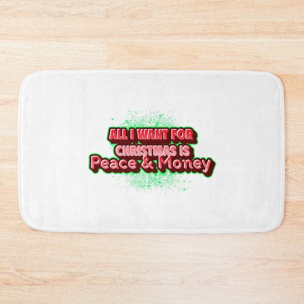 Item preview, All I want for Christmas is Peace & Money designed and sold by CreationsbYKz.