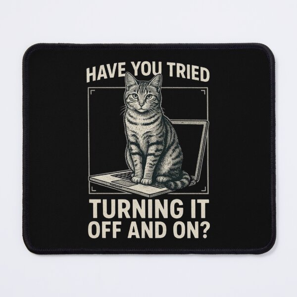 Item preview, Funny Cat Tech Engineer Have You Tried Turning It Off And On, Tech Support Humor, Computer It Guy designed and sold by Dabbing Turtle Designs.