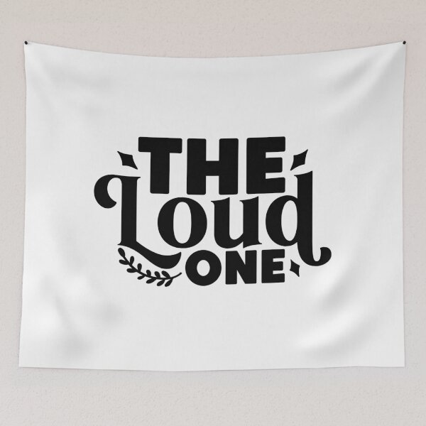 Item preview, The Loud One designed and sold by tellit24seven.