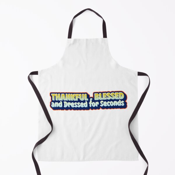 Item preview, Thankful, Blessed and dressed for seconds designed and sold by CreationsbYKz.