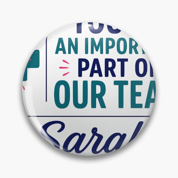Item preview, Nurse Appreciation Sarah | Important Part of Our Team | Nurse Thank You designed and sold by TeeVerse27.