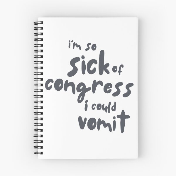 Item preview, I'm So Sick of Congress I Could Vomit designed and sold by AmyAndCasey.