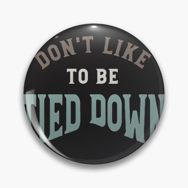 Item preview, Rodeo Pun Design Featuring 'Don't Like to Be Tied Down' Phrase with Western Theme designed and sold by AKIBAJARA.
