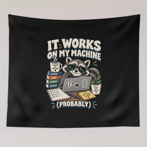 Item preview, It Works On My Machine Probably Funny Programmer Raccoon designed and sold by Ridaelb.