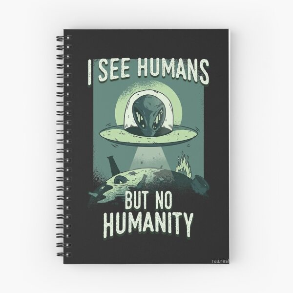 Item preview, I See Humans But No Humanity – Alien UFO Dark Humor Design designed and sold by aloksahu123.