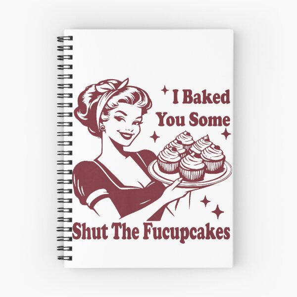 Item preview, Funny Vintage Housewife I Baked You Some Shut The Fucupcakes  designed and sold by carlinocoo.