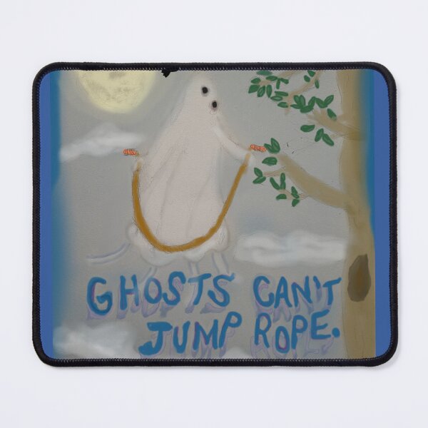 Item preview, Ghosts Can't Jump Rope designed and sold by AlanaKDrex.