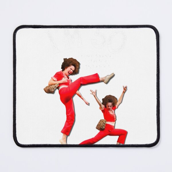 Item preview, Sally O'Malley Inspired Funny Quote I Like to Kick, Stretch, and Kick Design designed and sold by MordecaiBot.