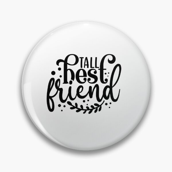Item preview, Tall Best Friend designed and sold by tellit24seven.