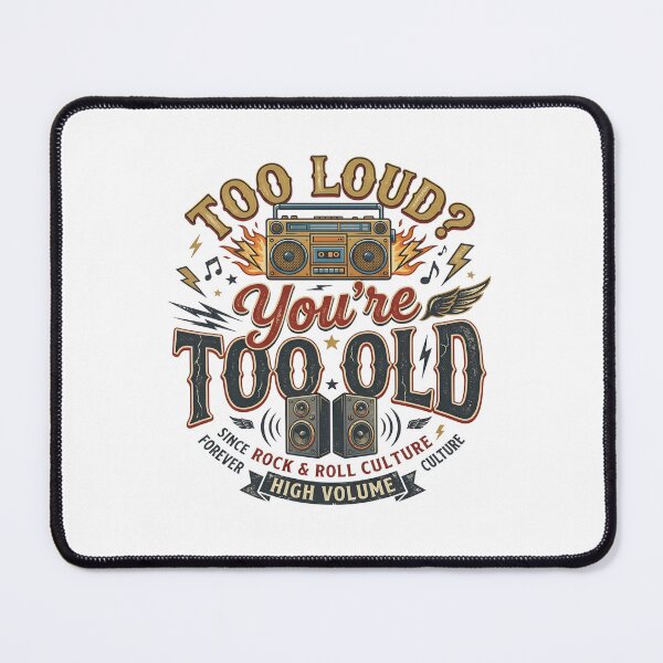 Item preview, Too Loud You're Too Old - Classic Rock & Roll Retro Boombox Quote designed and sold by MiaStyleStudio.