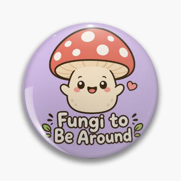 Item preview, Fungi to Be Around Funny Mushroom Illustration | Cute Pun Gift designed and sold by moonlit.ink.shop.