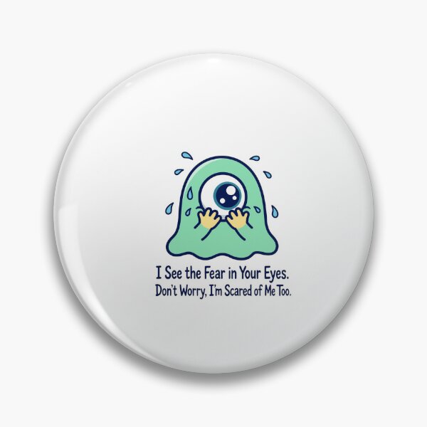 Item preview,  I See The Fear In Your Eyes I'm Scared Of Me Too Funny Introvert Shirt designed and sold by ismai6.