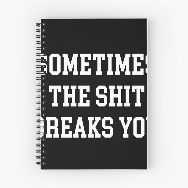 Item preview, Sometimes the Shit Breaks You designed and sold by lucrfts.
