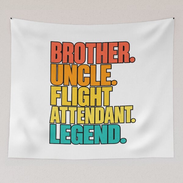 Item preview, Brother Uncle Flight Attendant Legend, Aviation Crew Humor Brother Uncle, Air Travel Enthusiast  designed and sold by Teeture.