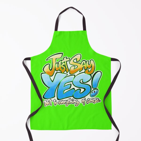 Item preview, Just Say Yes! designed and sold by LastTsunamiApparel.