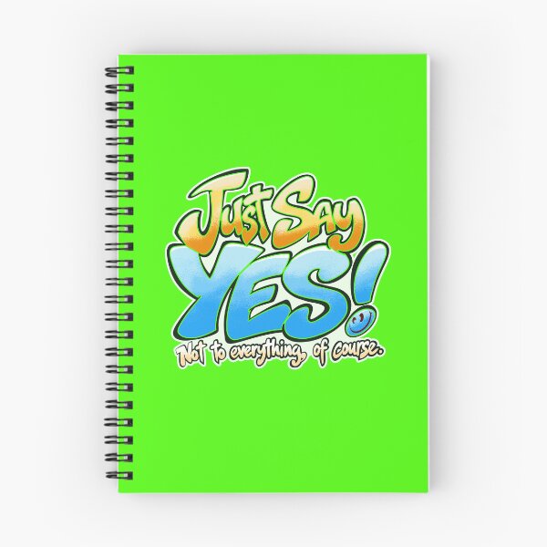 Item preview, Just Say Yes! designed and sold by LastTsunamiApparel.