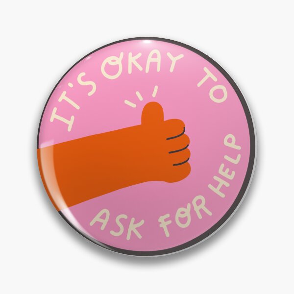 Item preview, It's Okay To Ask For Help designed and sold by PixellaneArt.