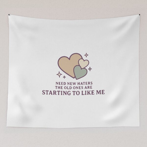 Item preview, Need new haters the old ones are starting to like me - funny sarcastic quote designed and sold by GagShots.