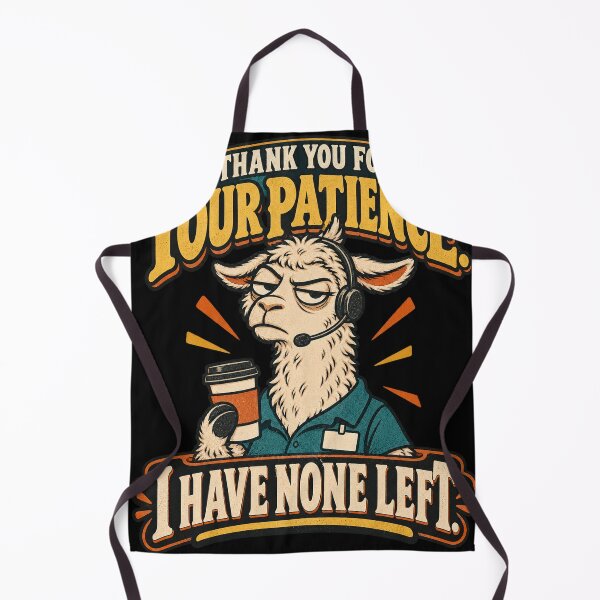 Item preview, Customer Service Llama Shirt – Thank You for Your Patience I Have None Left designed and sold by The Grumpy Pet Club.