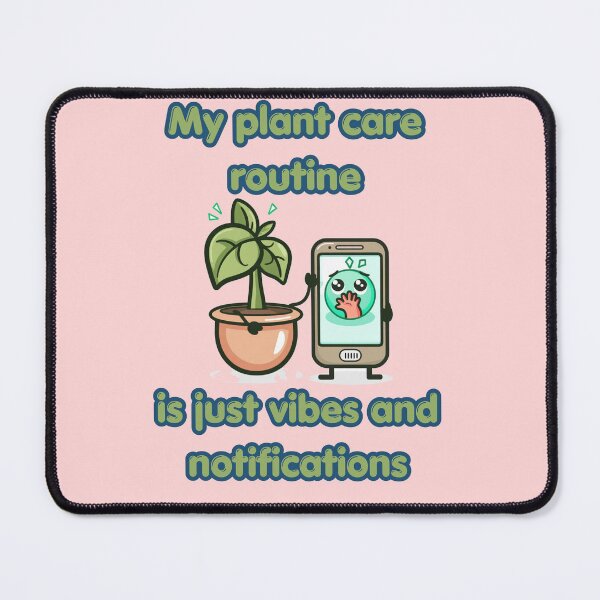 Item preview, Plant Care Vibes And Notifications Funny Design designed and sold by FashionDollQtr.