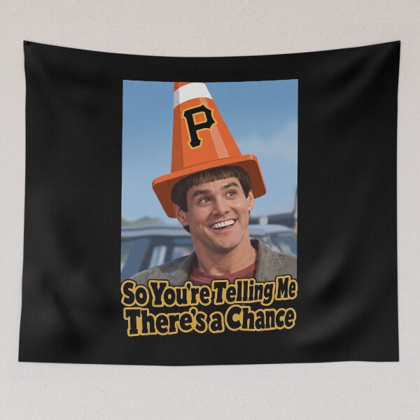 Item preview, Jim Carrey - Dumb And Dumber - Pittsburgh Pirates - So You’re Telling Me There’s a Chance designed and sold by yuckticke.