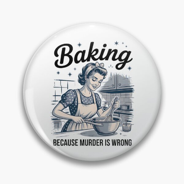 Item preview, Baking Because Murder Is Wrong Funny Baker designed and sold by carlinocoo.