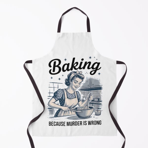 Aperçu de l'œuvre Baking Because Murder Is Wrong Funny Baker créée et vendue par carlinocoo.