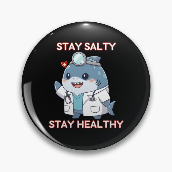 Item preview, Stay Salty Stay Healthy Doctor Shark designed and sold by Nature's Chibis.